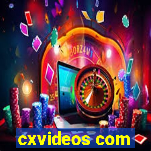 cxvideos com